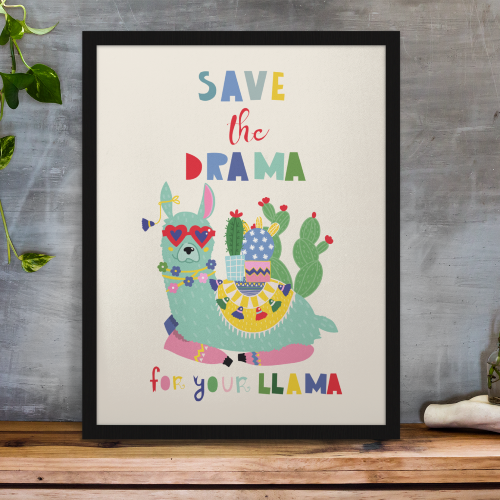 Canvas prints and wall tapestries A custom framed “Save the drama for your llama” canvas print.
